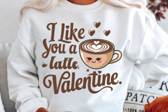 I Like You A Latte Sublimation PNG Design Product Image 1