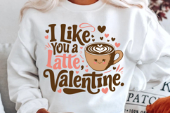 I Like You A Latte Sublimation PNG Design Product Image 2