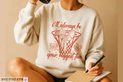 I'll Always Be Your Biggest Fan Basketball SVG PNG Design Product Image 4