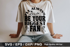 I ll always be your biggest fan SVG - Baseball Design Product Image 1