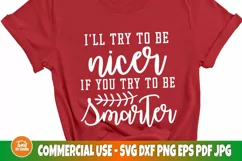 I'll try to be nicer if you try to be smarter SVG cut file Product Image 1