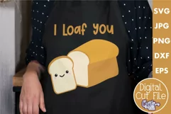 I Loaf You | Funny Food Pun Svg Design Product Image 1