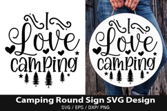 I love camping SVG - Camping Round Sign Design Product Image 1