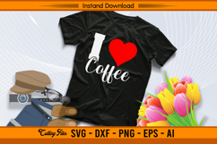 I Love Coffee SVG Cut File for Cricut and Silhouette Product Image 2