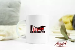 I love dachshund Funny dog quote  with dachshund silhouette is perfect for t shirt design, mug design, greeting card 