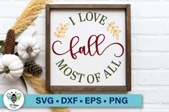 I Love Fall Most of All SVG | Fall Sign SVG | Autumn Decor Product Image 1