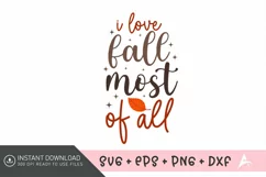 I love fall most of all SVG, Harvest Season SVG Product Image 1