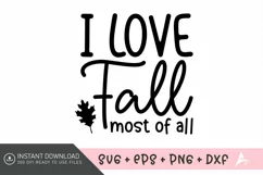 I love fall most of all SVG, Autumn Harvest Home Decor SVG Product Image 1