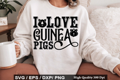 i love guinea pigs- Guinea Pig SVG Design Product Image 1