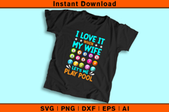 I Love It When My Wife Lets Me Play Pool SVG Product Image 2