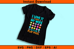 I Love It When My Wife Lets Me Play Pool SVG Product Image 3