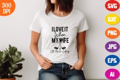 I Love It When My Wife Lets Me Go Golfing SVG PNG Product Image 2