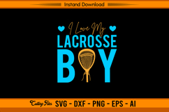 I Love My Lacrosse Boy SVG Cutting Design File Product Image 1