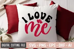 I Love Me SVG File | Anti Valentine's Day SVG | Love SVG Product Image 3