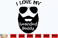 I Love My Bearded Daddy SVG | Father SVG |Dad SVG | Best Dad Product Image 2
