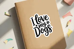 I Love My Dogs SVG File | Dog Sticker | Dog SVG Product Image 3