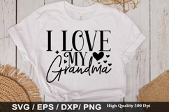 I Love My Grandma - Grandma SVG Design Product Image 1