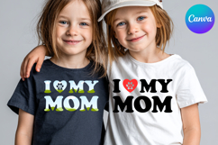 I LOVE MY Mom Canva Frame Heart Logo Valentine Product Image 1