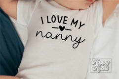 I Love My Nanny SVG PNG - Pass Me To Nanny - New Baby Product Image 2