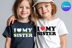 I LOVE MY SISTER Canva Frame Heart Logo Valentine Product Image 1