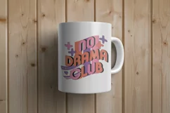 90’s No Drama Club Retro PNG Sublimation Product Image 4