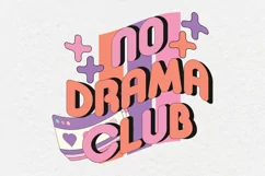 90’s No Drama Club Retro PNG Sublimation Product Image 1