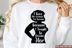 I love the woman i&#039;ve become SVG, Women Empowerment SVG Product Image 1