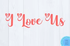 I Love Us Valentine SVG Valentines Day SVG Valentines Love Product Image 2