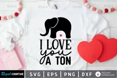 I love you a ton SVG, Valentines Day SVG Design Product Image 1