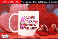 I love you gnome matter what PNG| Sublimation Design Product Image 2