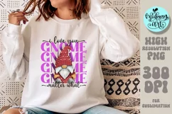 I love you gnome matter what png, Valentines day sublimation Product Image 2