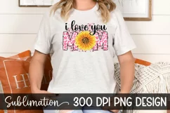 I Love You Mom T shirt Design - Mother's day Product Image 1