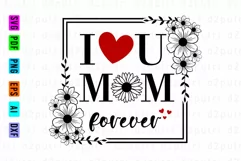 Happy Mother's Day SVG | I Love You Mom Forever SVG Product Image 1
