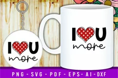 I Love You More SVG, Funny Valentines T shirt SVG Designs Product Image 2