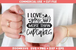 I love you more than cupcakes SVG | Valentine's Day SVG Product Image 2