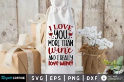 I love you more than wine SVG, Valentine's Day SVG Design Product Image 1