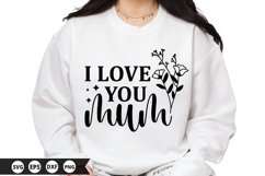 I love you mum - Mother&#039;s Day SVG Design Product Image 1
