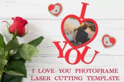 I Love You Photo frame SVG, Love Photo frame for Laser Cut Product Image 1