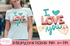 Valentines sublimation design, I Love You PNG Product Image 1