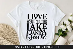 Lake Quotes SVG Design - I Love You to the Lake and Back Product Image 4