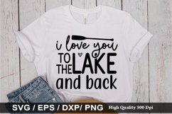 i love you to the lake And back SVG - Lake Quotes Design Product Image 1