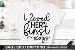 I loved her first dogs SVG - Dog Quotes Design Product Image 1