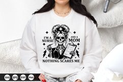 I’m a nurse and a mom nothing scares me - Nurse SVG Design Product Image 1