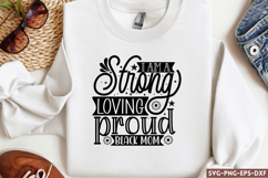 I am a strong loving proud SVG, Black Woman SVG Product Image 1