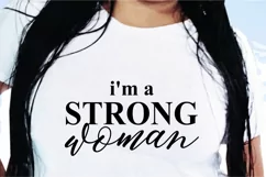 I'm Strong Woman Svg, Inspirational Quote Svg, Quotes Svg Product Image 1