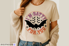 I’m Batty For You SVG Halloween Bat Quote PNG T-shirt Design Product Image 3