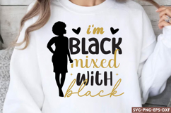 I&#039;m black mixed with black SVG, Afro Women SVG Product Image 1