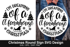 I&#039;m Dreaming Of A Farmhouse SVG - Christmas Round Sign Product Image 1