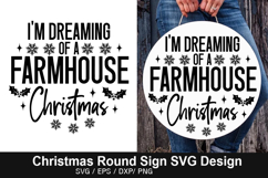 I&#039;m Dreaming Of A Farmhouse SVG - Christmas Round Sign Product Image 1