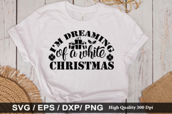 I&#039;m dreaming of a white - Christmas SVG Design Product Image 1